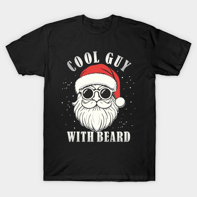 Cool Guy With Beard Santa Claus Bearded Men T-Shirt by FloraLi